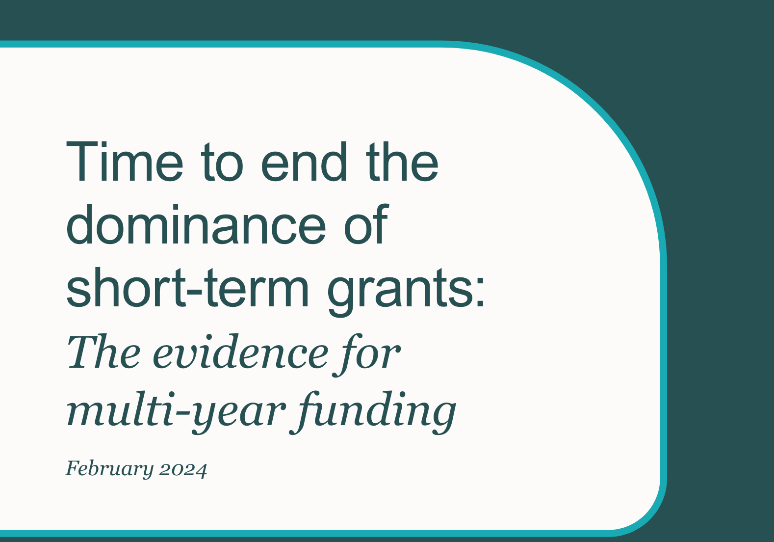 Screenshot 2024-04-29 at 16.14.29 Time to end the dominance of short-term grants